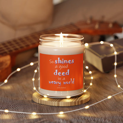 So Shines a Good Deed (Scented Soy Candle, 9oz)