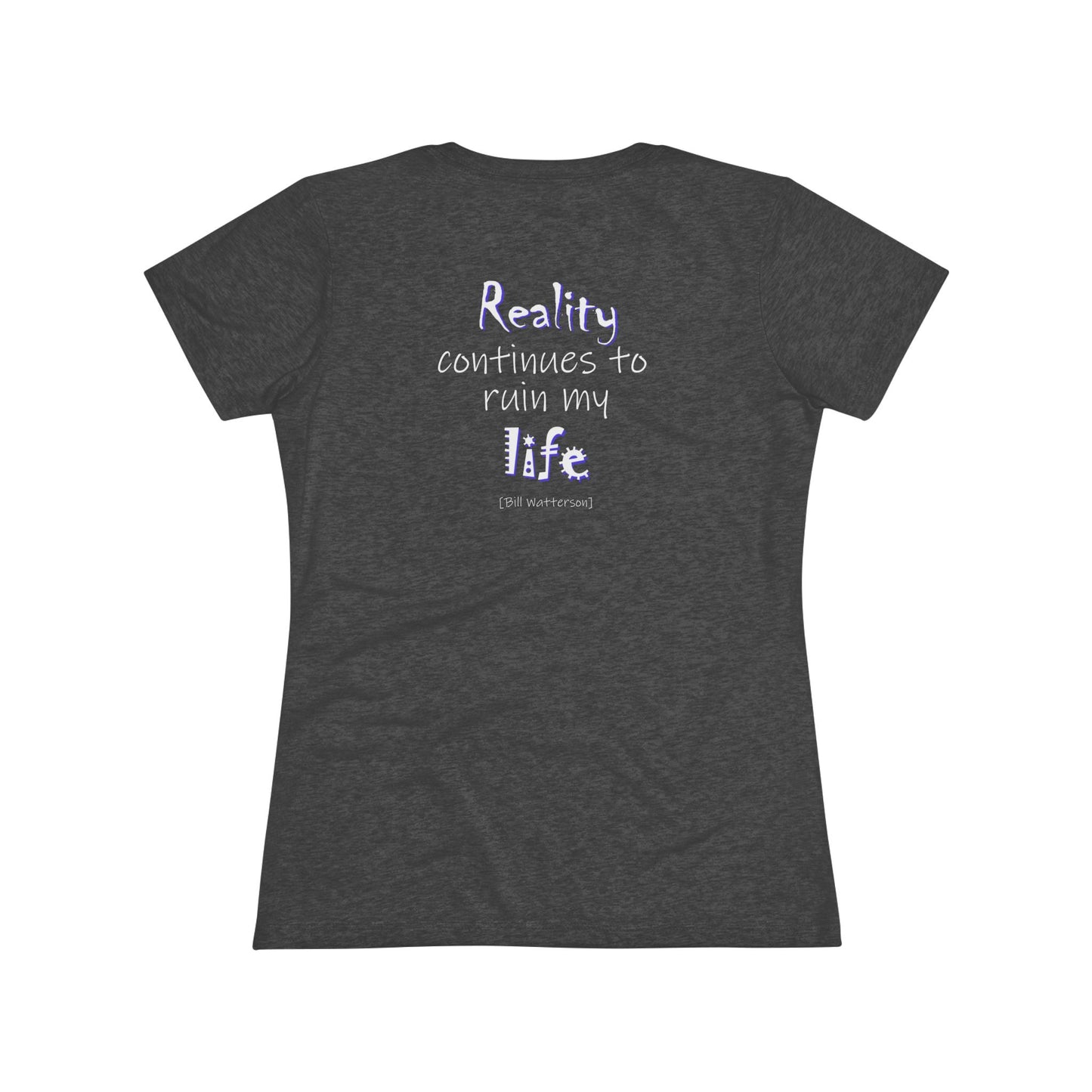 Reality Continues (Women's Triblend Tee)