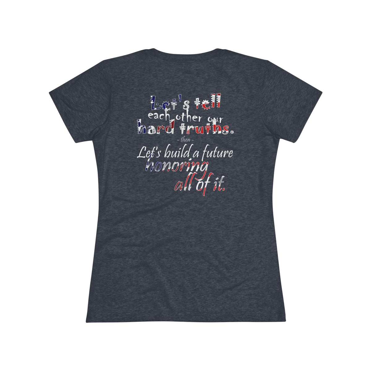 Hard Truths (Women's Triblend Tee)