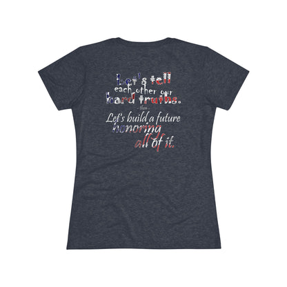 Hard Truths (Women's Triblend Tee)