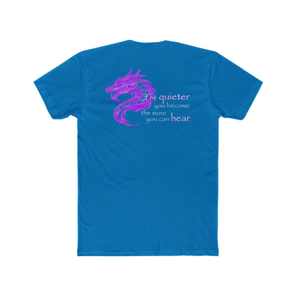 Quieter You Become (Cotton Crew Tee)