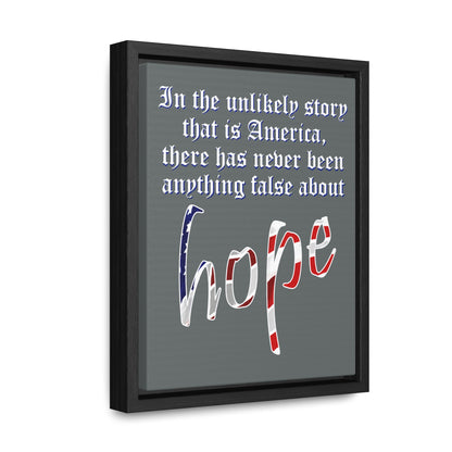 In the Unlikely Story that is America (Gallery Canvas, Vertical Frame)