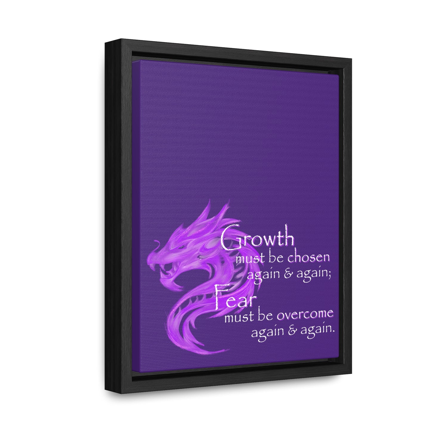 Growth Must Be Chosen (Gallery Canvas, Vertical Frame)