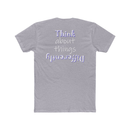 Think About Things Differently (Cotton Crew Tee)