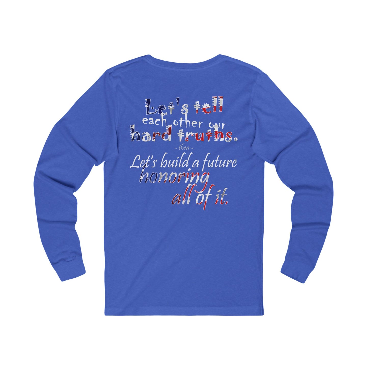 Hard Truths (Jersey Long Sleeve)
