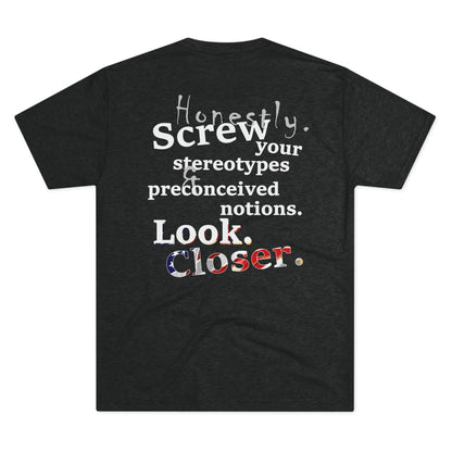 Look. Closer. (Triblend Crew Tee)
