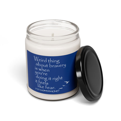 Weird Thing About Bravery (Scented Soy Candle, 9oz)