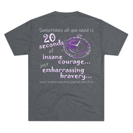 Sometimes All You Need (Triblend Crew Tee)