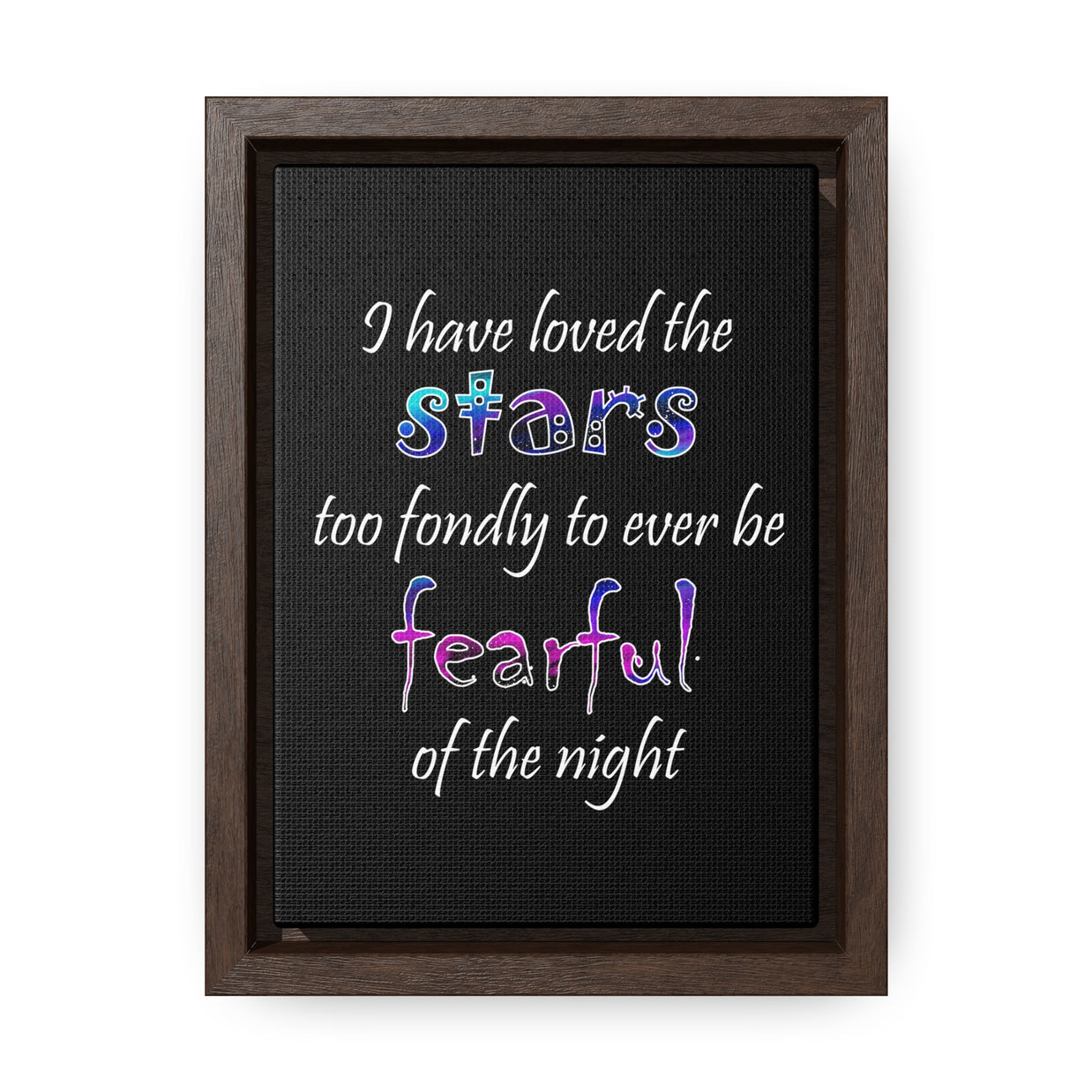 I Have Loved the Stars (Gallery Canvas, Vertical Frame)