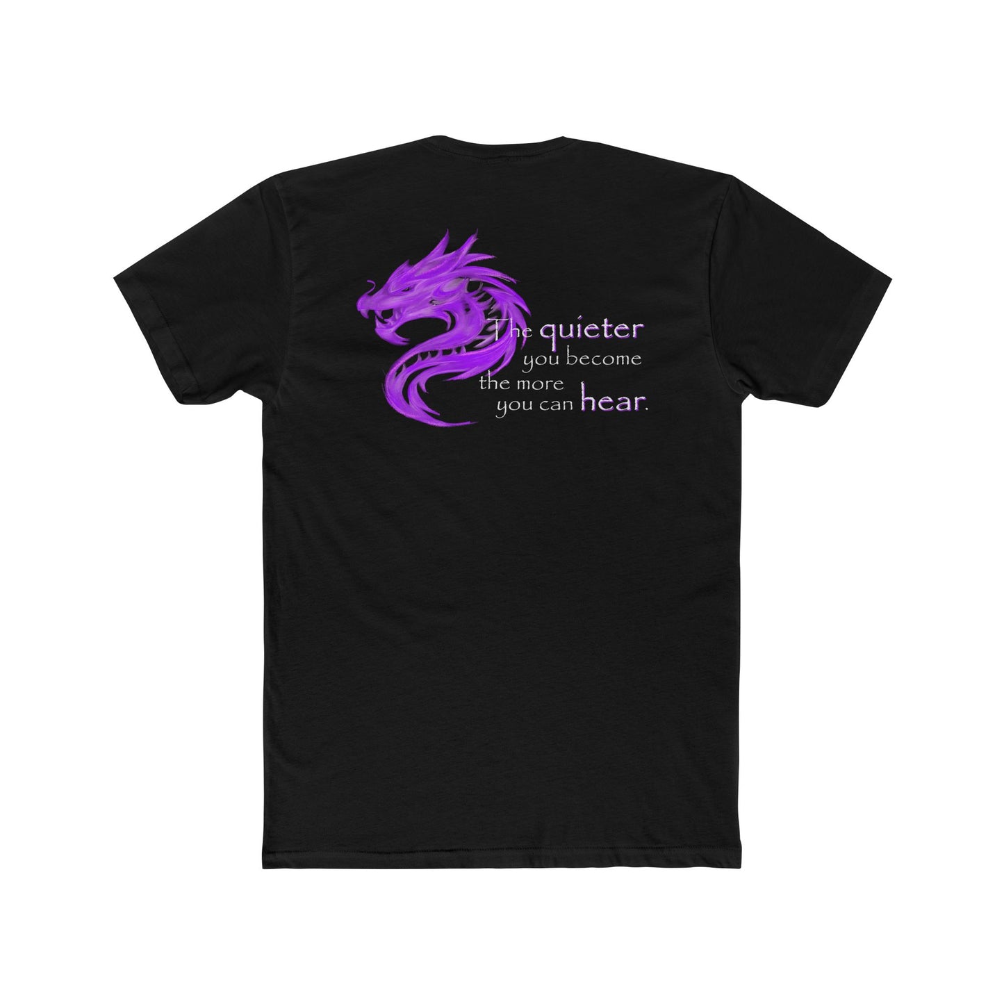 Quieter You Become (Cotton Crew Tee)
