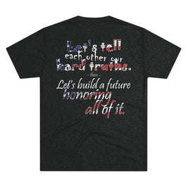 Hard Truths (Triblend Crew Tee)