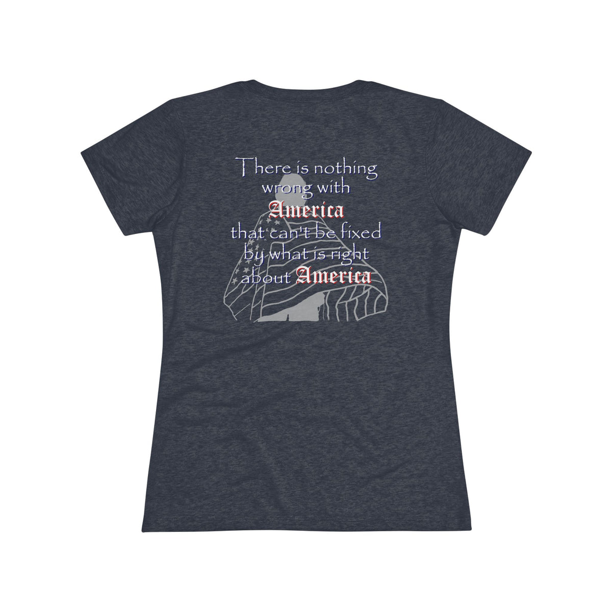 Nothing Wrong with America That (Women's Triblend Tee)