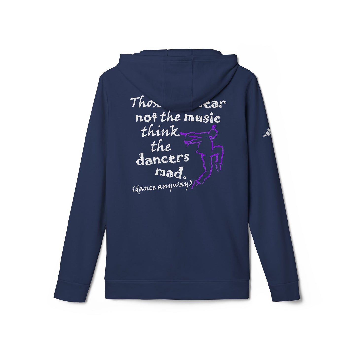 Hip Hop Guy; Those Who Hear Not the Music (adidas® Fleece Hoodie)