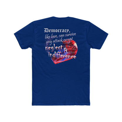 Democracy, Like Love, Can Survive (Cotton Crew Tee)