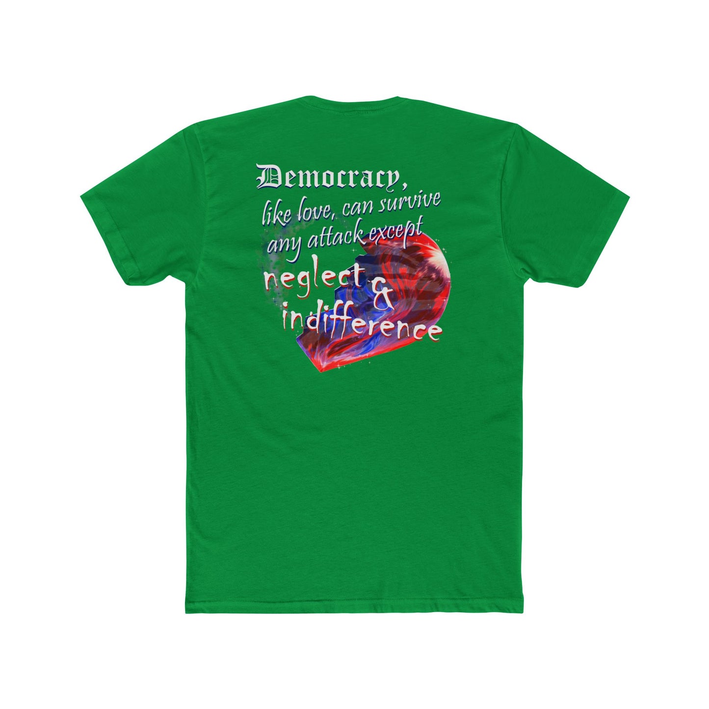 Democracy, Like Love, Can Survive (Cotton Crew Tee)