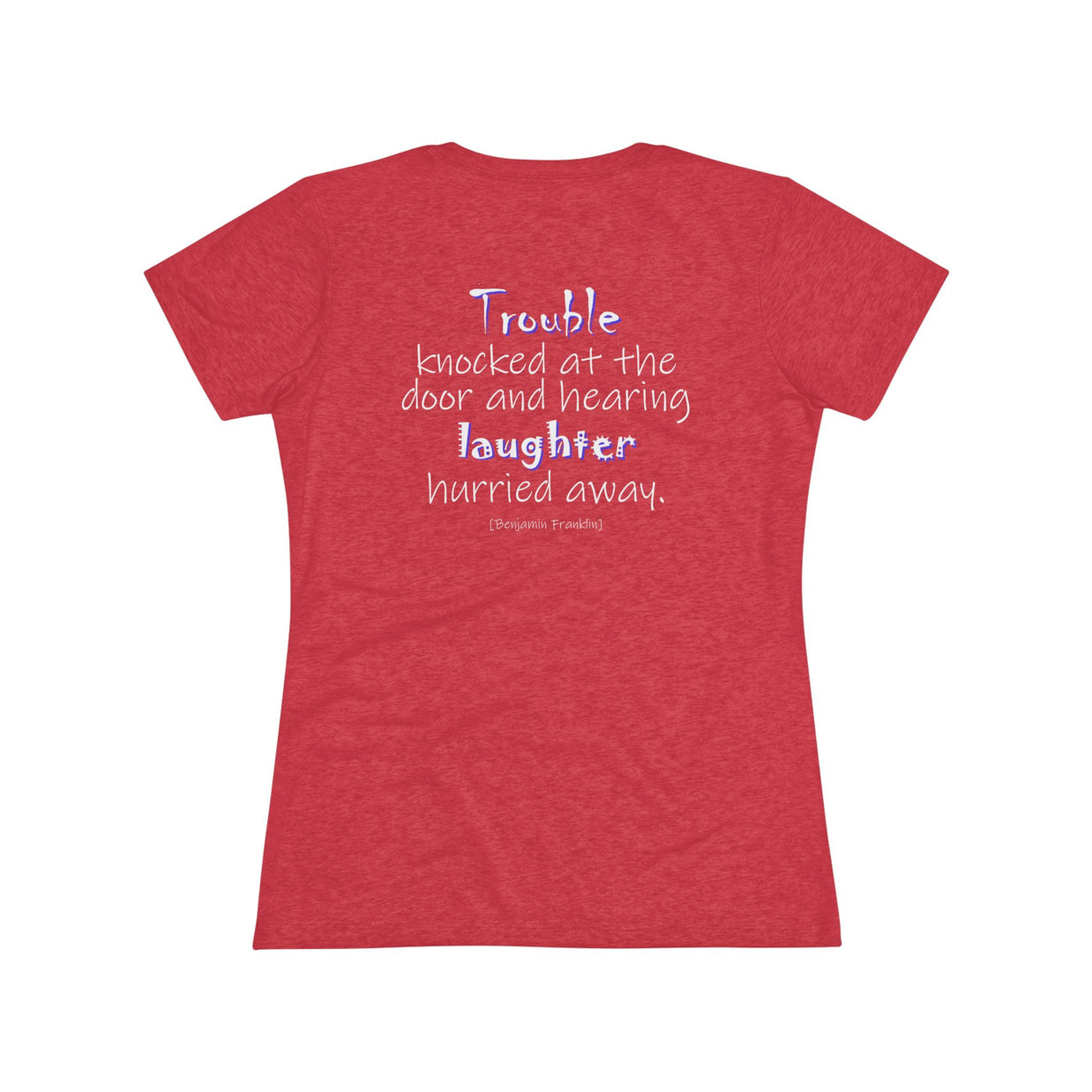 Trouble Knocked at the Door (Women's Triblend Tee)