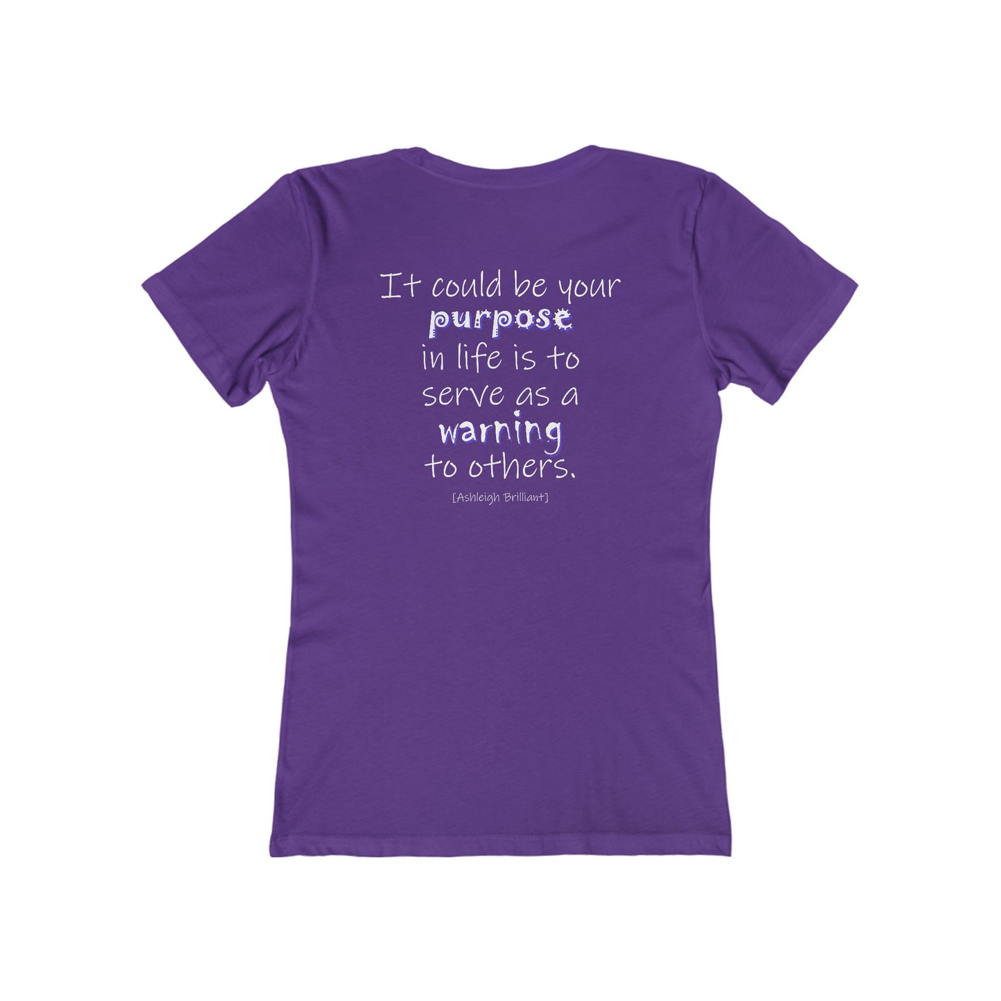 It Could Be Your Purpose (Women's Boyfriend Tee)