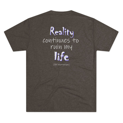 Reality Continues (Triblend Crew Tee)