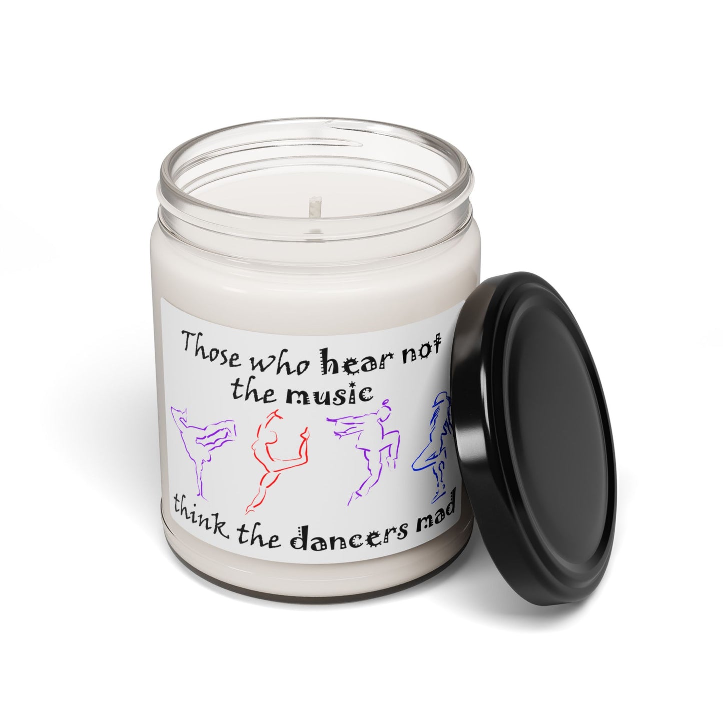 Those Who Hear Not the Music (Scented Soy Candle, 9oz)