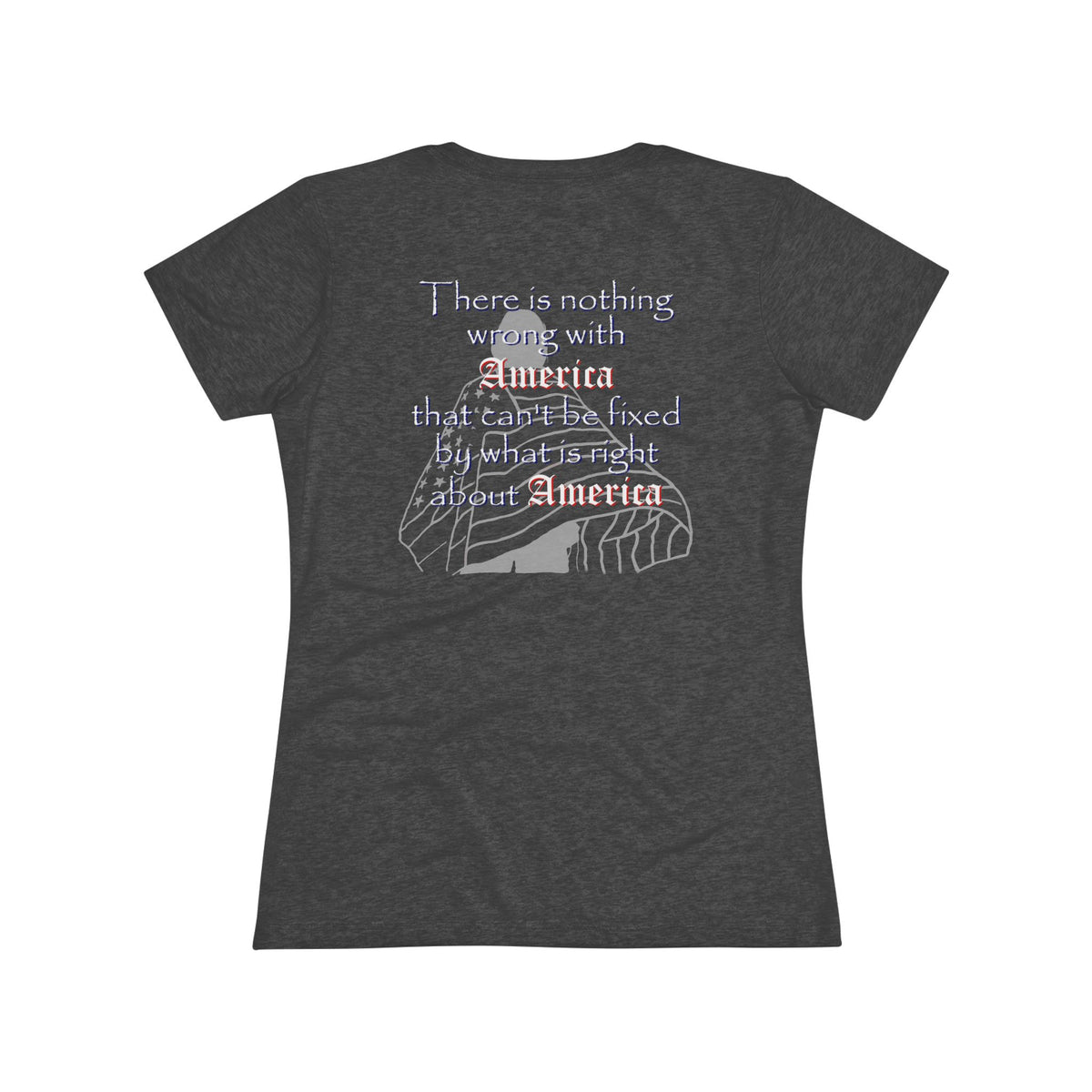 Nothing Wrong with America That (Women's Triblend Tee)