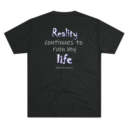 Reality Continues (Triblend Crew Tee)