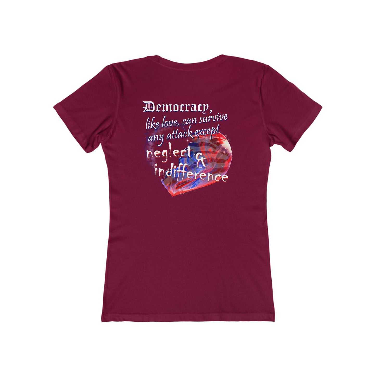 Democracy, Like Love, Can Survive (Women's Boyfriend Tee)