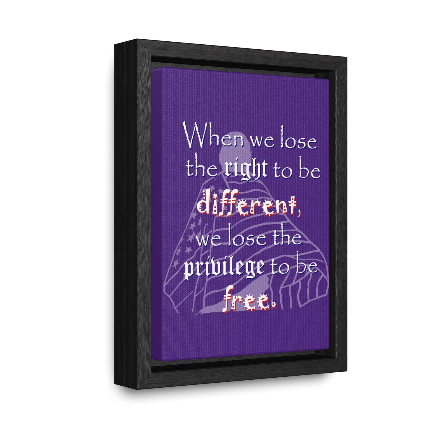 Right to be Different (Gallery Canvas, Vertical Frame)