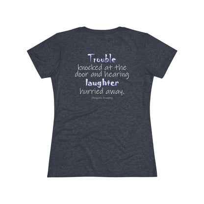 Trouble Knocked at the Door (Women's Triblend Tee)