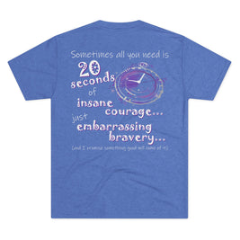 Sometimes All You Need (Triblend Crew Tee)