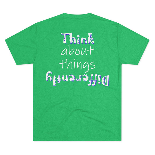 Think About Things Differently (Triblend Crew Tee)