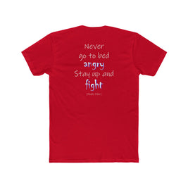 Never Go to Bed Angry (Cotton Crew Tee)