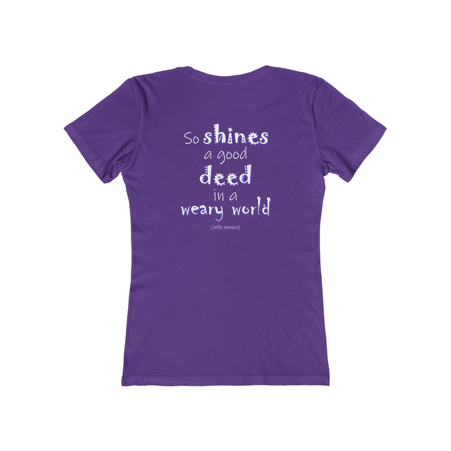 So Shines a Good Deed (Women's Boyfriend Tee)