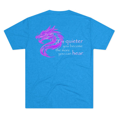 Quieter You Become (Triblend Crew Tee)