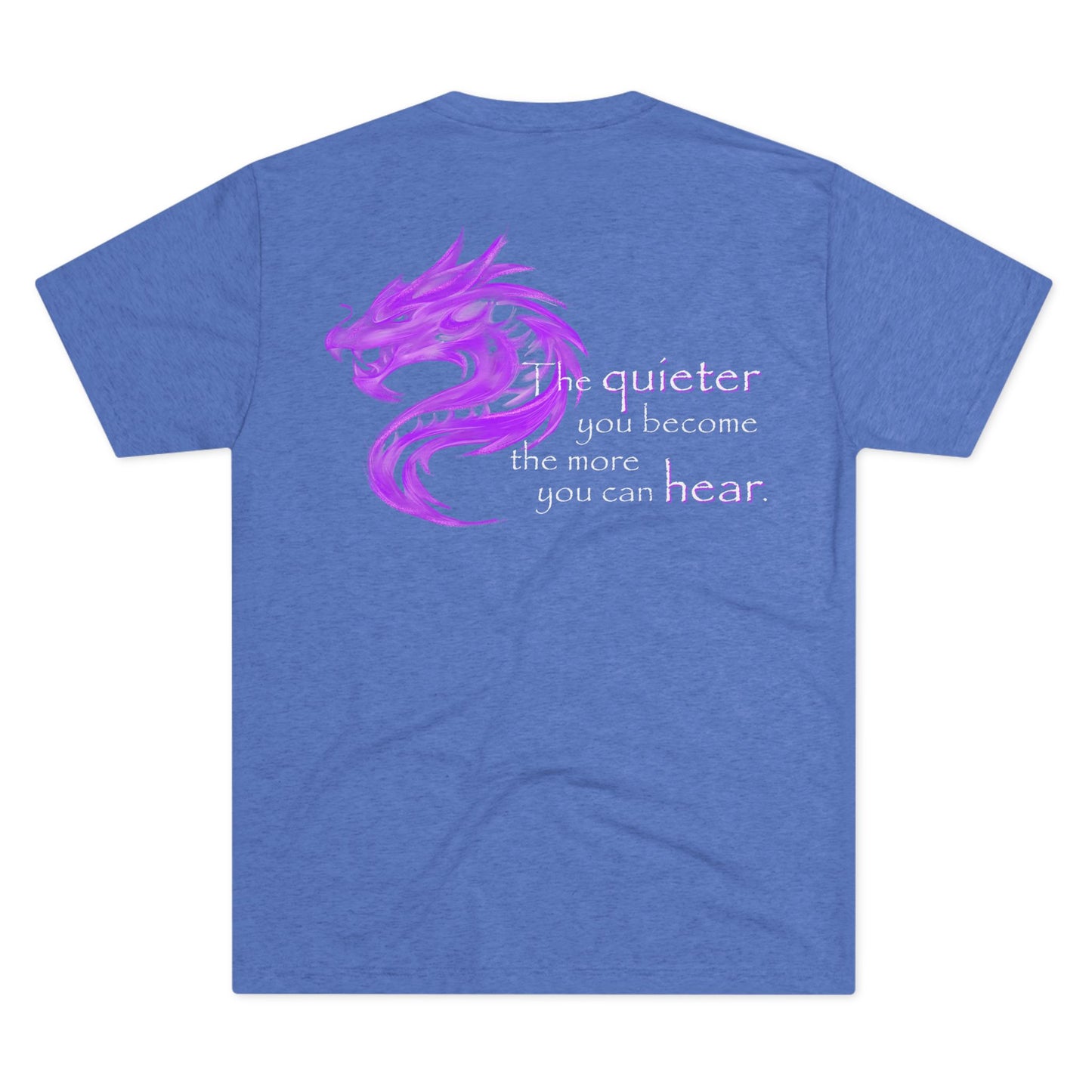 Quieter You Become (Triblend Crew Tee)