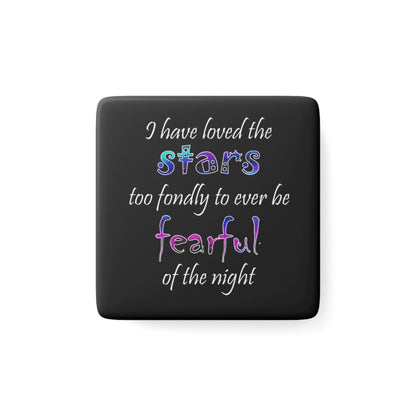 I Have Loved the Stars (Magnet, Square)