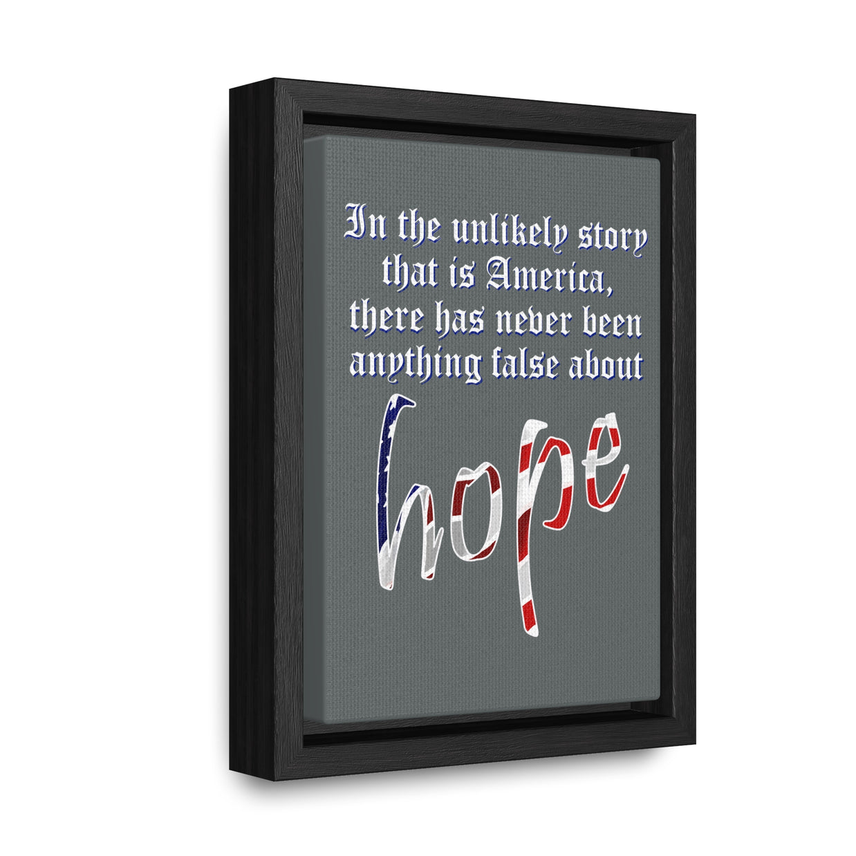 Unlikely Story that is America (Gallery Canvas, Vertical Frame)
