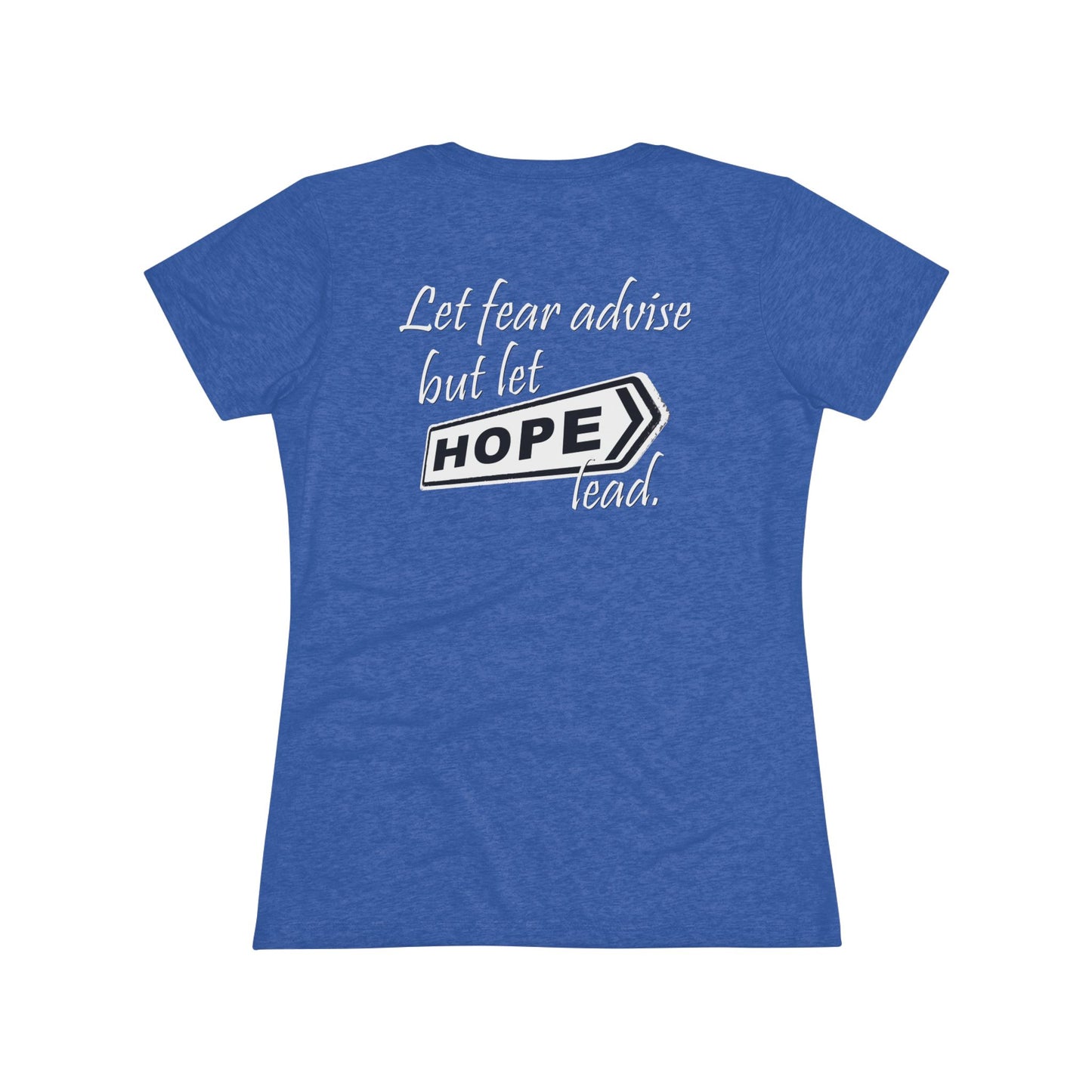 Let Hope Lead (Women's Triblend Tee)