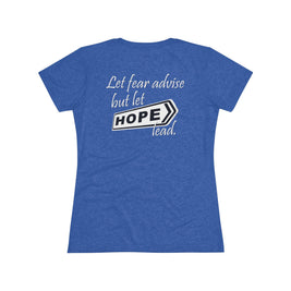 Let Hope Lead (Women's Triblend Tee)