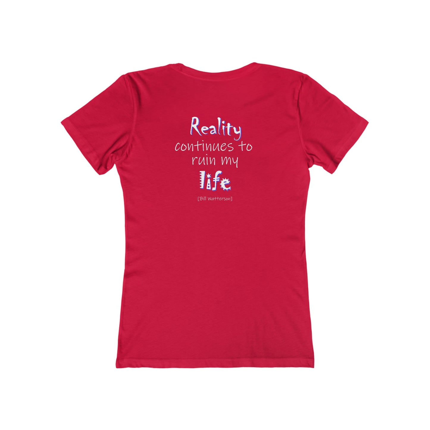 Reality Continues (Women's Boyfriend Tee)