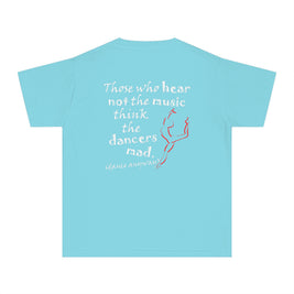 Ballerina; Those Who Hear Not the Music (Youth Tee)
