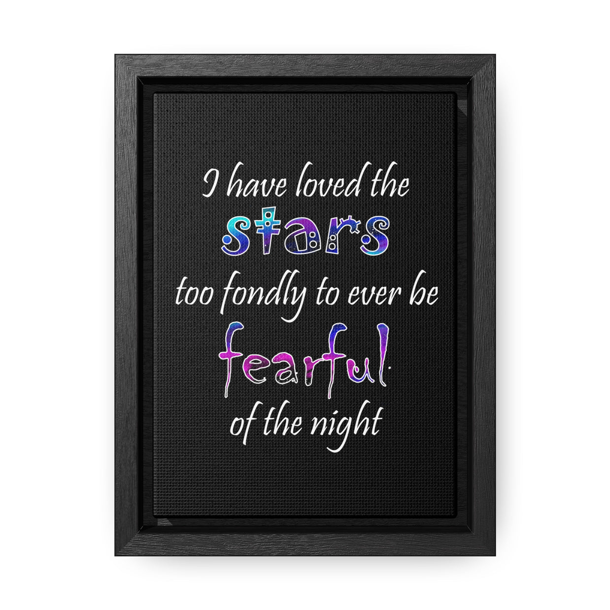 I Have Loved the Stars (Gallery Canvas, Vertical Frame)