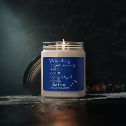 Weird Thing About Bravery (Scented Soy Candle, 9oz)