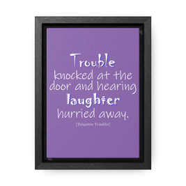 Trouble Knocked at the Door (Gallery Canvas, Vertical Frame)