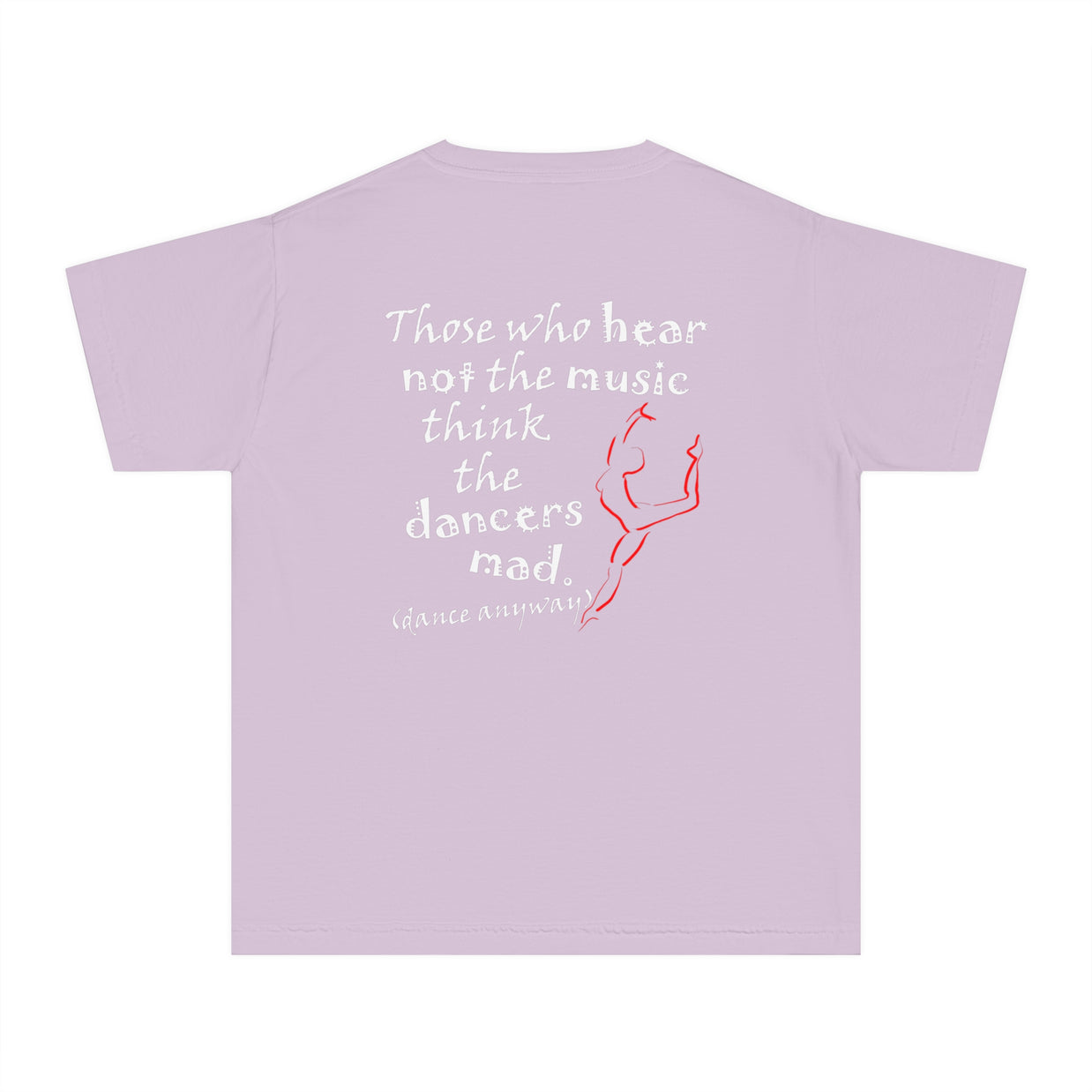 Ballerina; Those Who Hear Not the Music (Youth Tee)