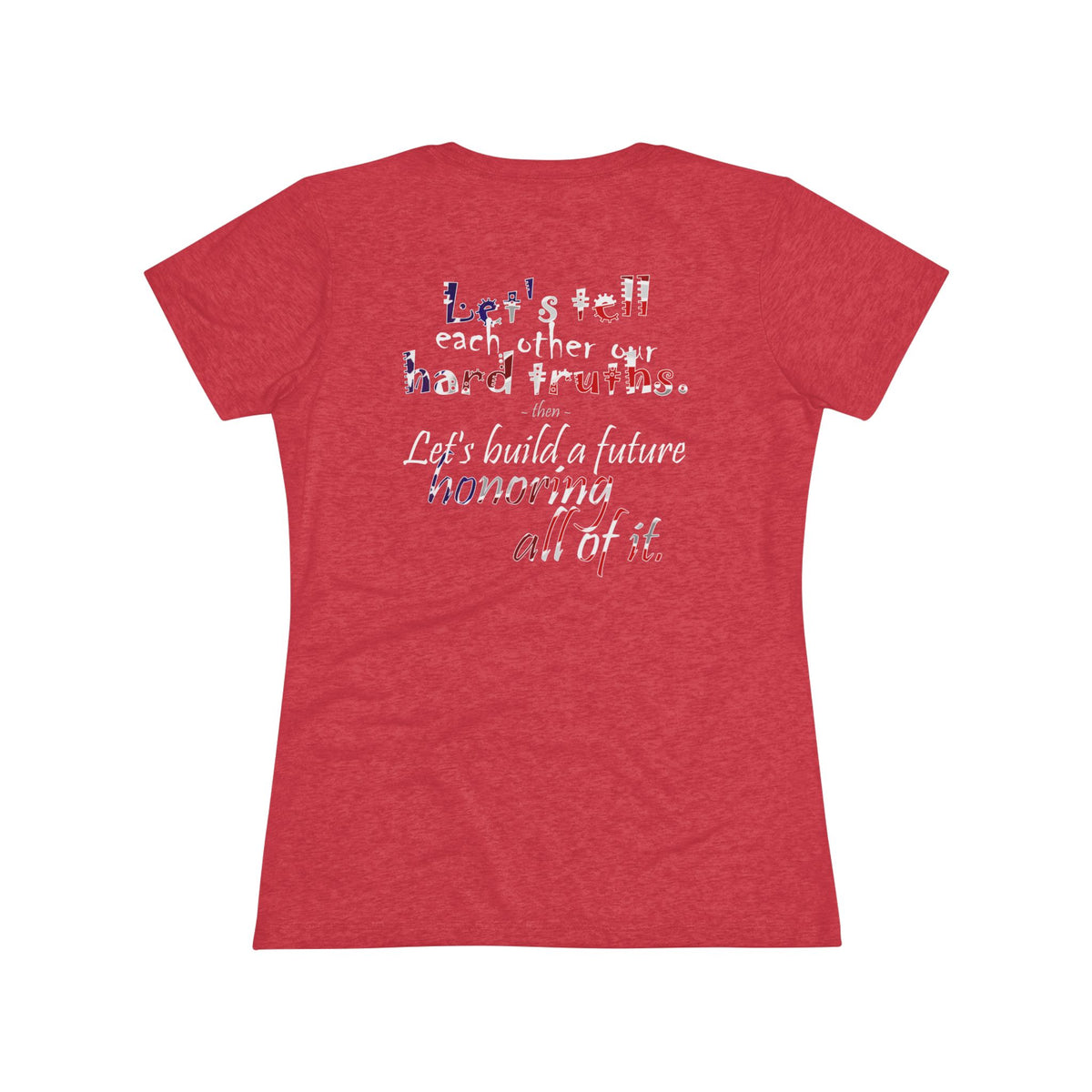 Hard Truths (Women's Triblend Tee)
