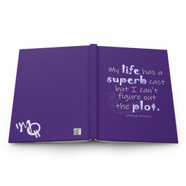 My Life Has A Superb Cast ... (Hardcover Journal Matte)