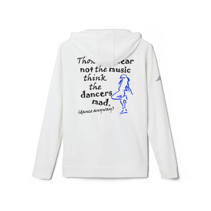 Hip Hop Girl; Those Who Hear Not the Music (adidas® Fleece Hoodie)