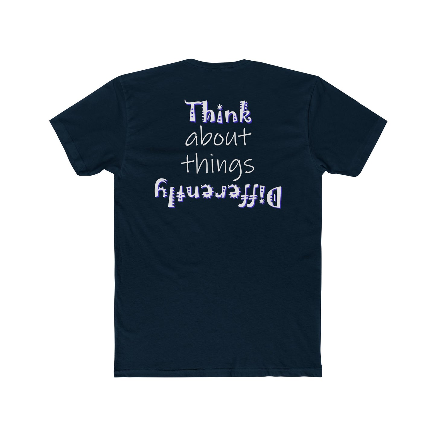 Think About Things Differently (Cotton Crew Tee)