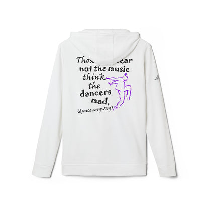 Hip Hop Guy; Those Who Hear Not the Music (adidas® Fleece Hoodie)