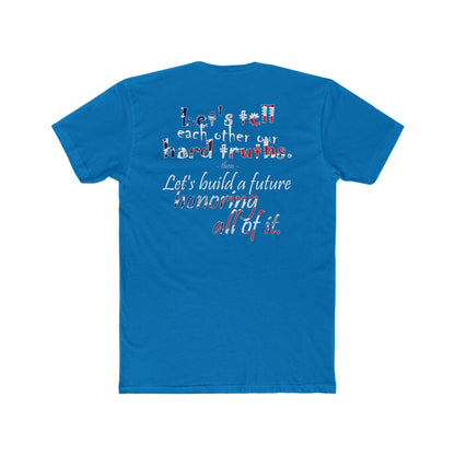 Hard Truths (Cotton Crew Tee)